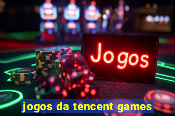 jogos da tencent games